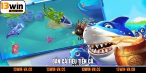 Bắn Cá Tiểu Tiên Cá - Trải Nghiệm Cuộc Săn Cá Đầy Kịch Tính