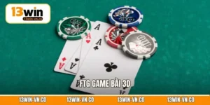 FTG Game Bài 3D