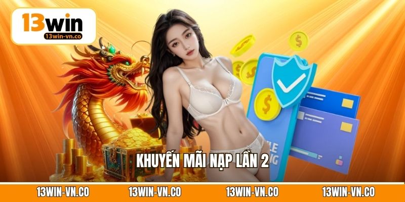 Khuyến Mãi Nạp Lần 2