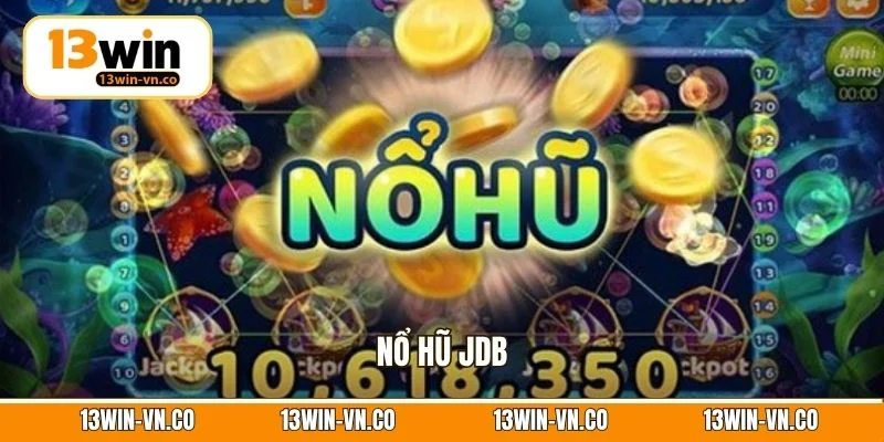 Nổ Hũ JDB