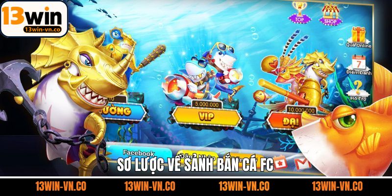 Đôi nét sơ lược về sân chơi bắn cá FC hấp dẫn