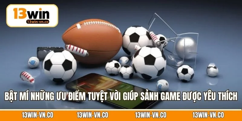 Thể Thao CMD – Không Gian Cá Cược Online Đỉnh Cao Tại 13Win 3 Bật mí những ưu điểm tuyệt vời giúp sảnh game được yêu thích